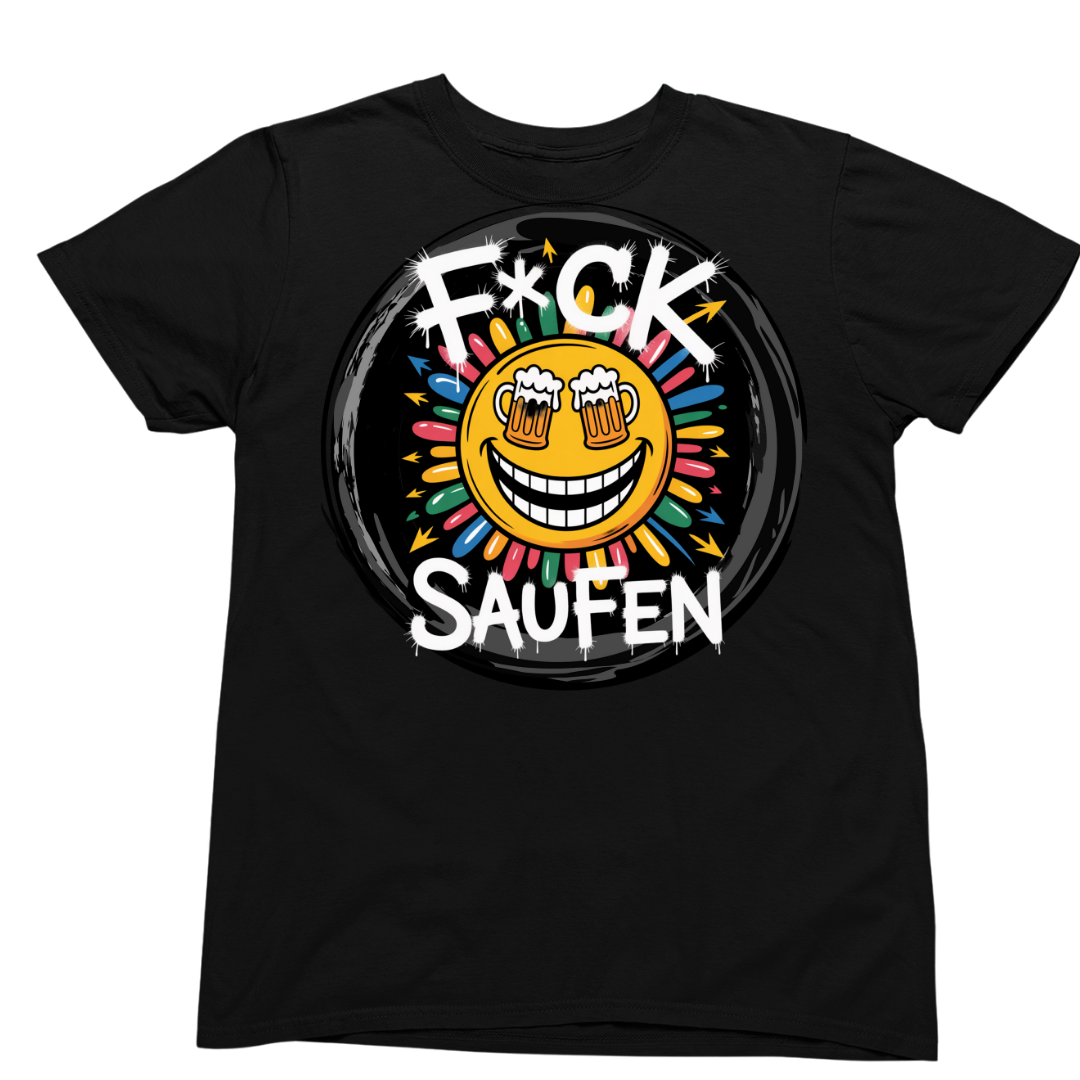 FUCK SAUFEN | Unisex Shirt