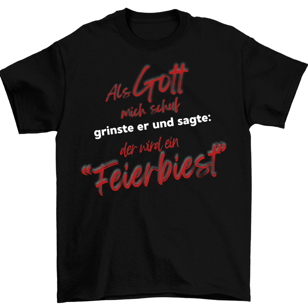 Feierbist | UNISEX Shirt