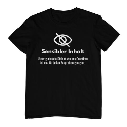 Sensibler Inhalt (Granteln)  - Unisex Shirt