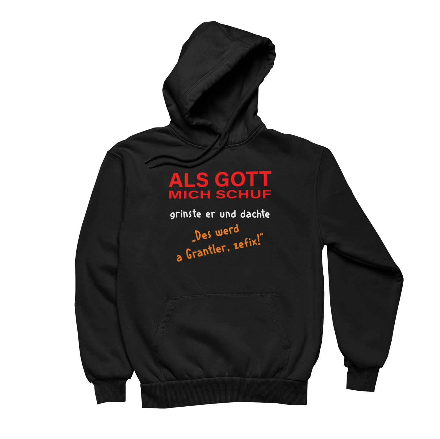 Des werd a Grantler | Unisex Hoodie