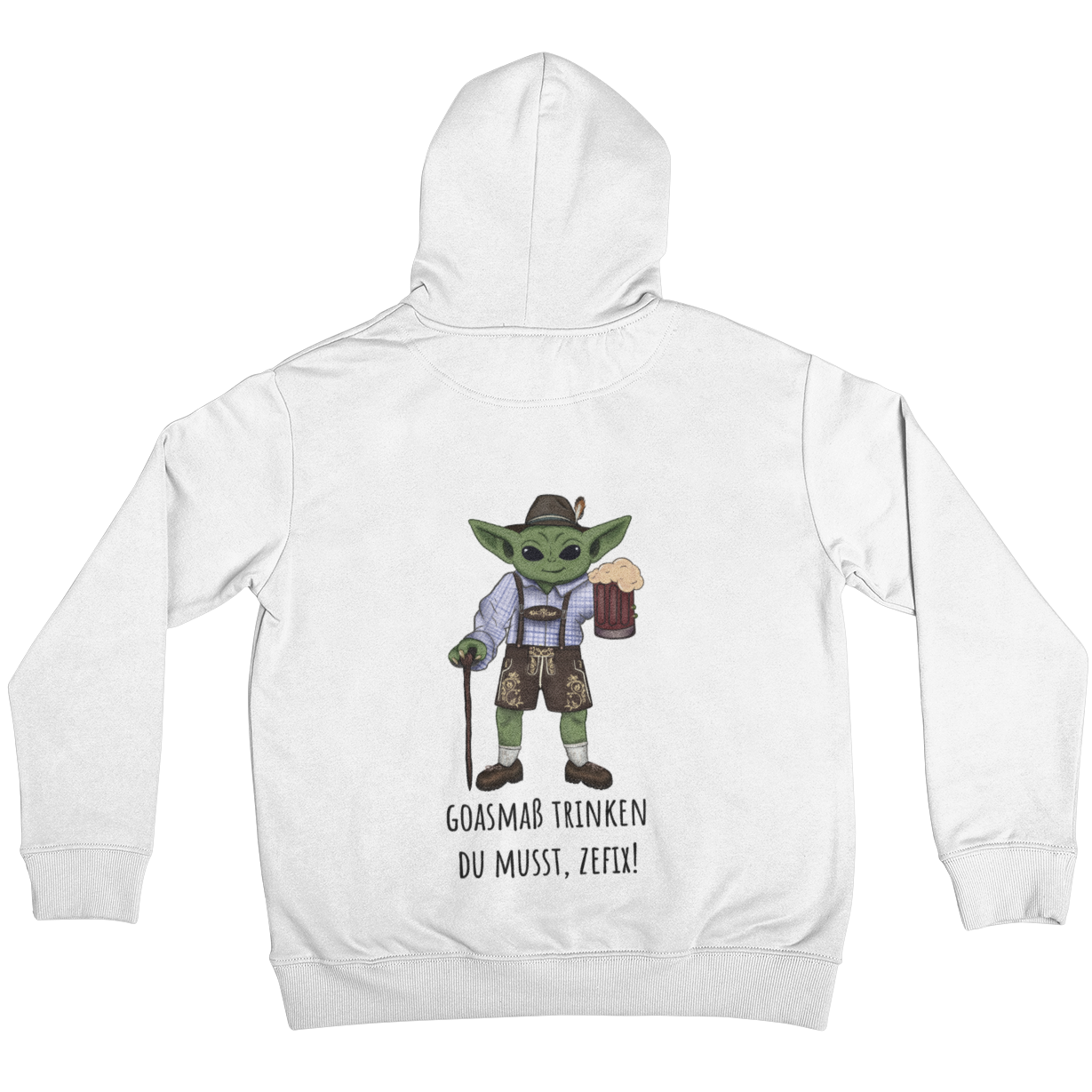 Goaßmass trinken du musst Backprint | Unisex Hoodie