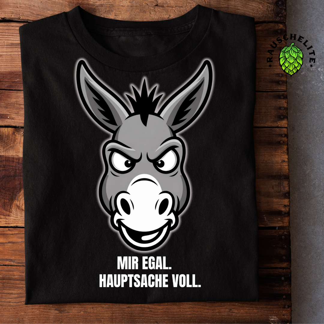 EGAL HAUPTSACHE VOLL | Unisex  T-Shirt