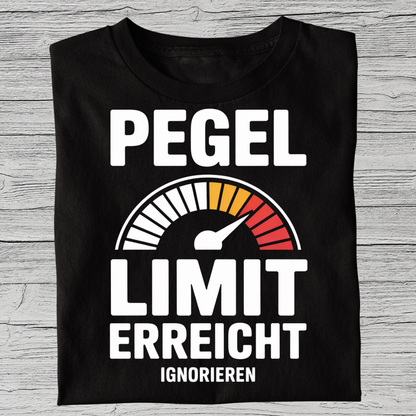 Pegel Limit Erreicht | Unisex T-Shirt