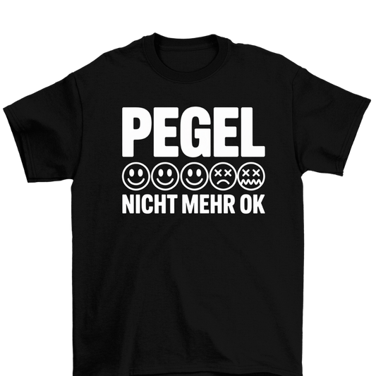PEGEL NICHT MEHR OK | UNISEX T-Shirt
