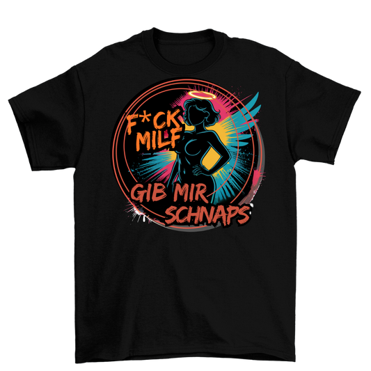 Gib mir Schnaps| Unisex Shirt
