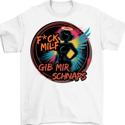 Gib mir Schnaps| Unisex Shirt