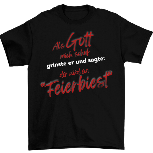 Feierbist | UNISEX  Shirt