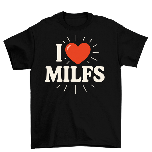 I♥️Milfs  | Unisex Shirt