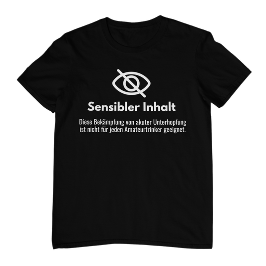 Sensibler Inhalt Unterhopfung  | Unisex Shirt