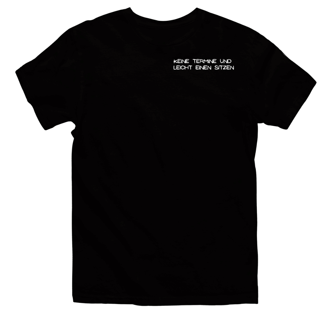 Keine Termine Brustprint | Unisex  Shirt