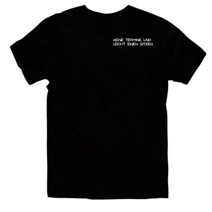 Keine Termine Brustprint | Unisex  Shirt