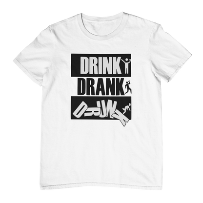 Drink, Drank, Drunk |  Unisex Shirt