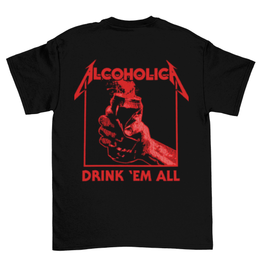 Drink Em All Backprint | Unisex Shirt