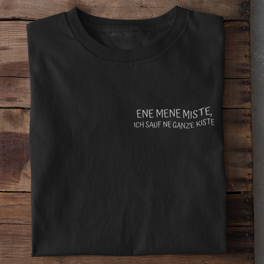 Ene Mene Miste  Brustprint | Unisex Shirt