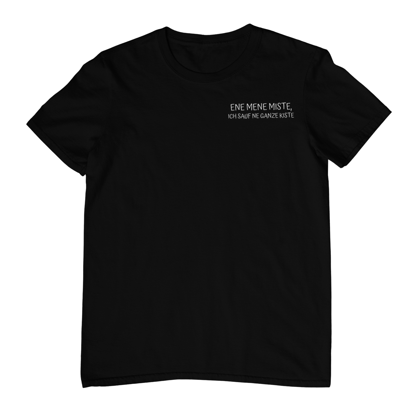Ene Mene Miste  Brustprint | Unisex Shirt