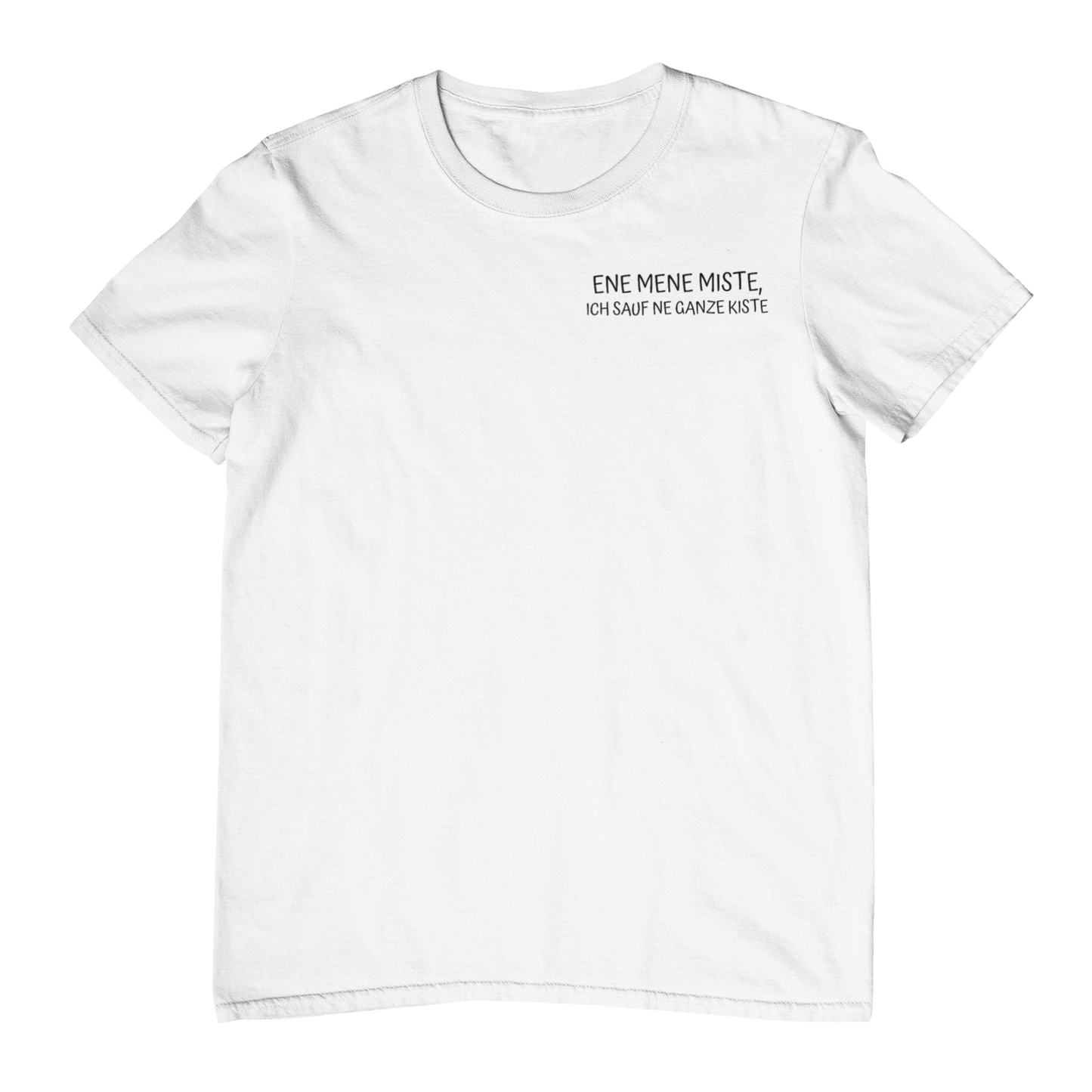 Ene Mene Miste  Brustprint | Unisex Shirt