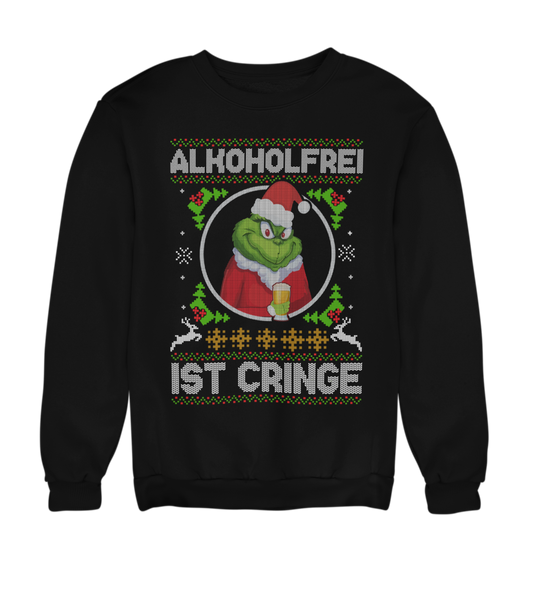 Alkoholfrei ist cringe  |Unisex Sweatshirt