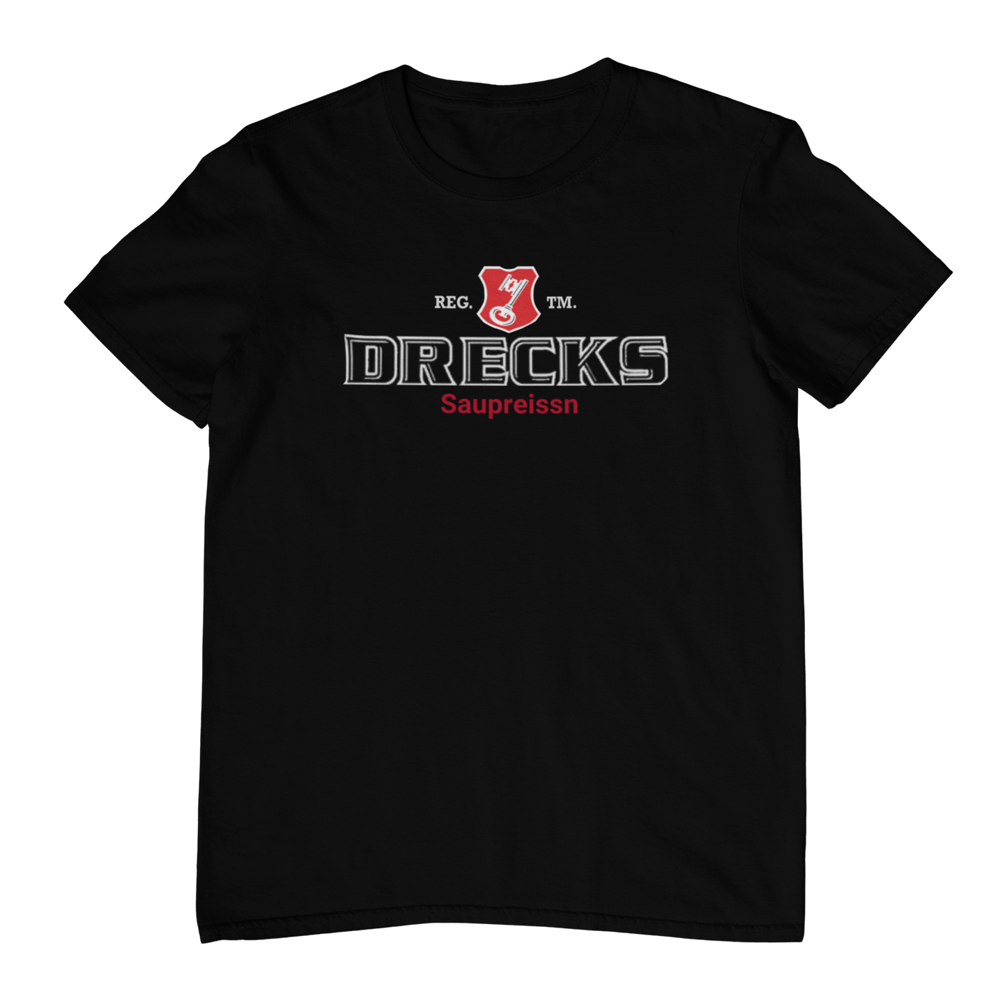 Drecks Saupreissn | Unisex Shirt