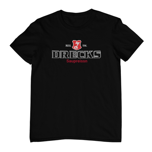 Drecks Saupreissn | Unisex Shirt