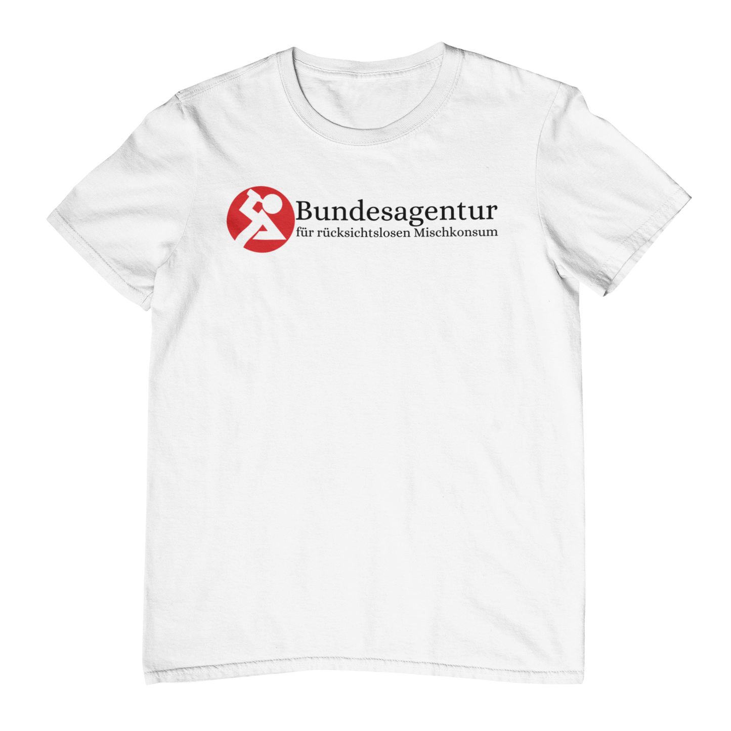 Bundesagentur rücksichtslosen Mischkonsum | Unisex Shirt