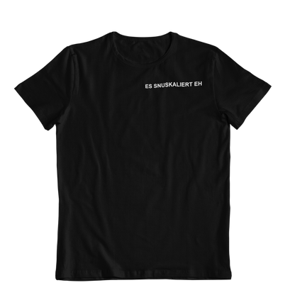 Es Snuskaliert eh  Brustprint | Unisex Shirt