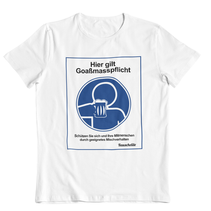 Goaßmasspflicht | Unisex Shirt