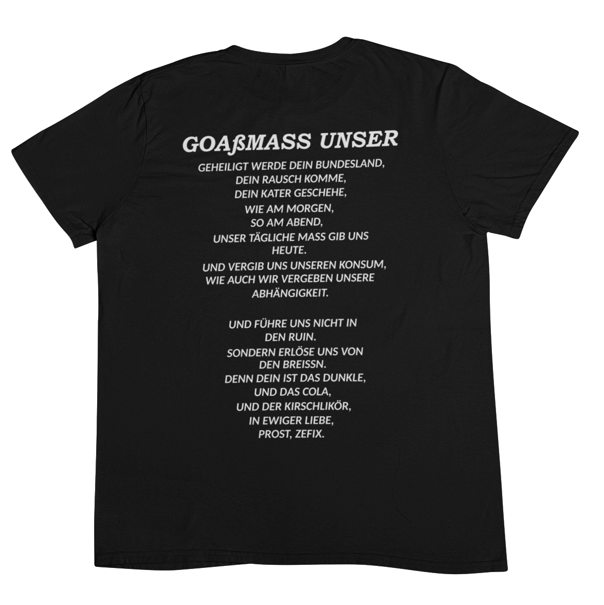 Goaßmass Unser Backprint | Unisex Shirt