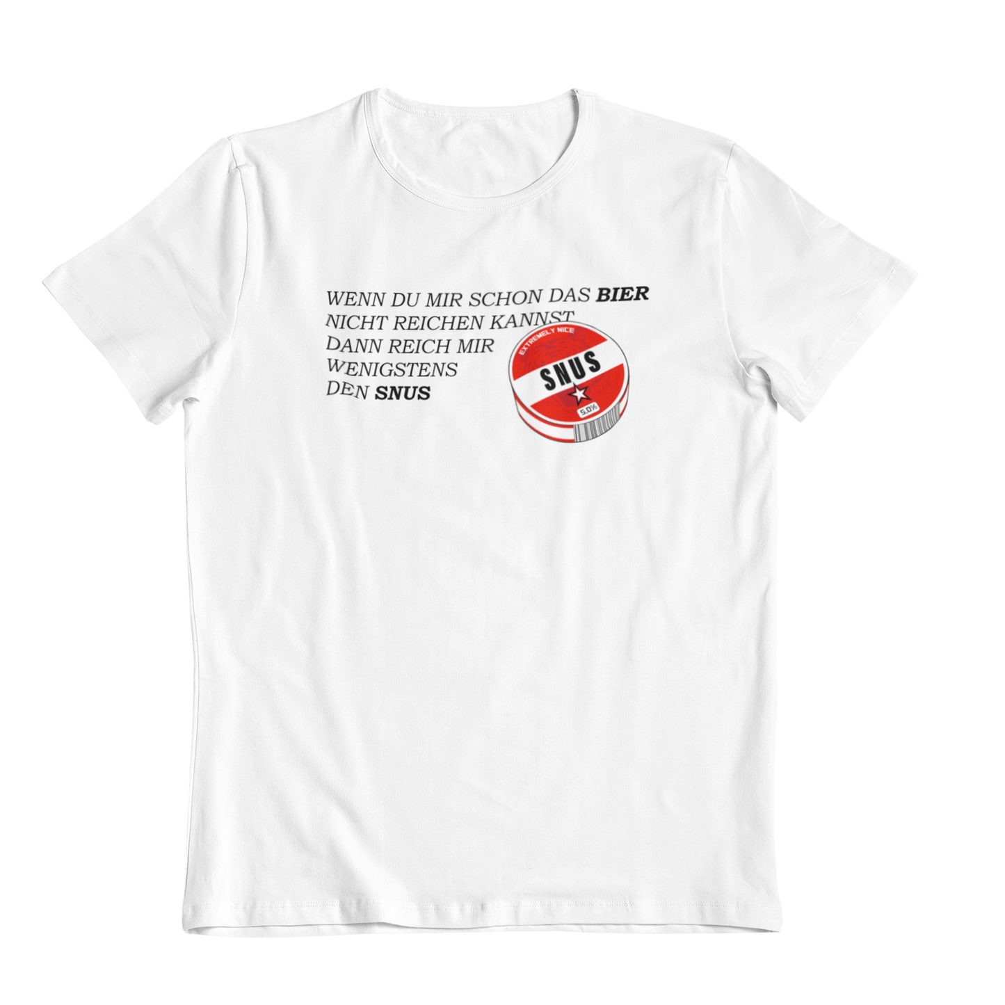 Snus reichen |  Unisex Shirt