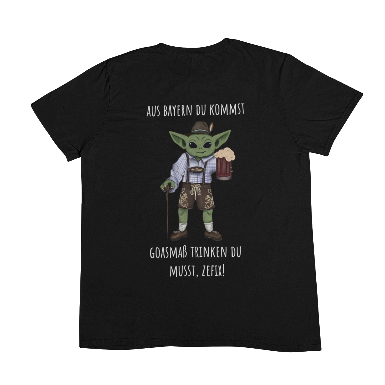 Aus Bayern du kommst Backprint  | Unisex Shirt
