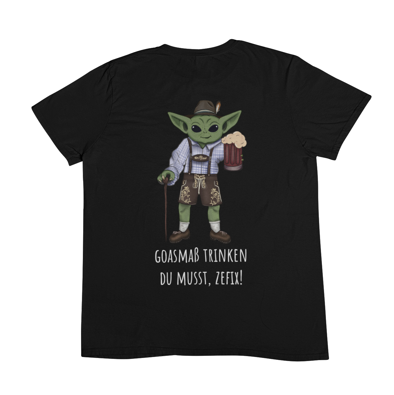 Goaßmass trinken du musst Backprint | Unisex Shirt
