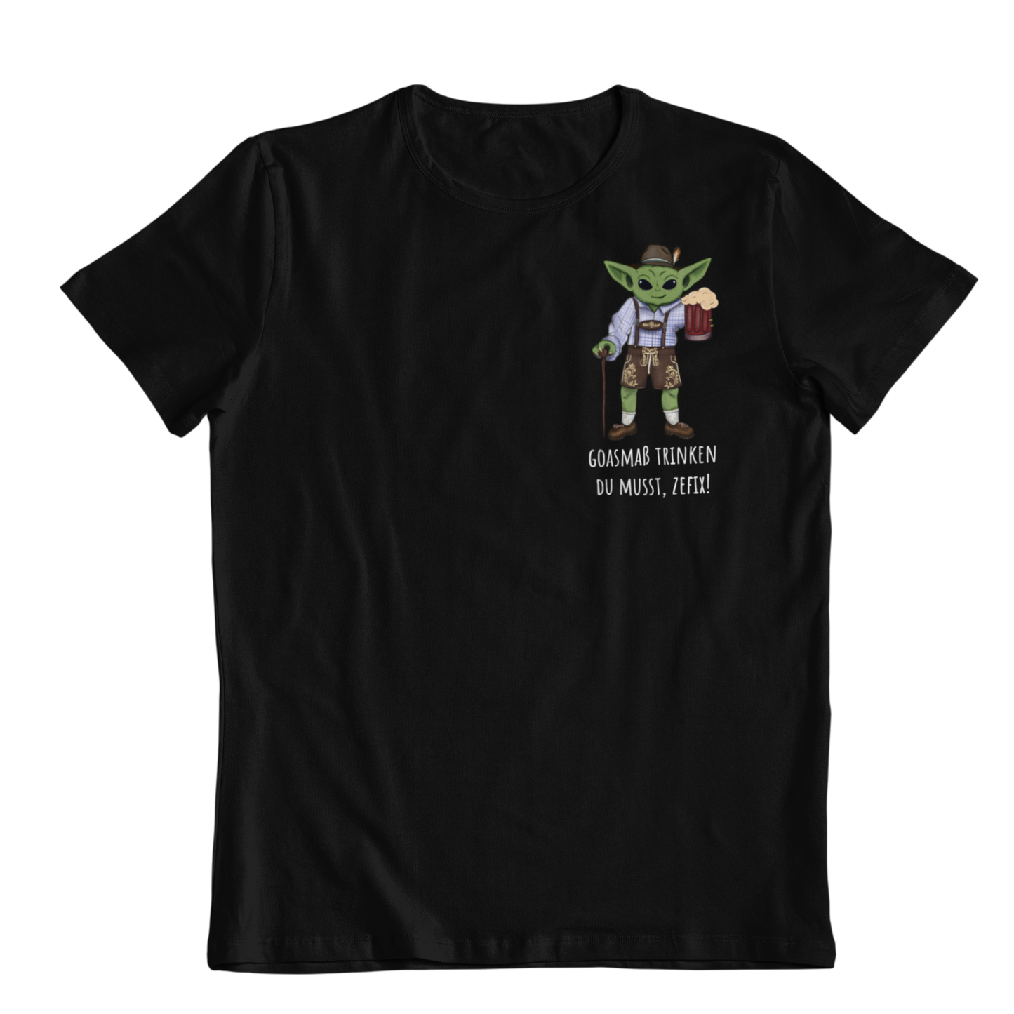 Goaßmass trinken du musst  Brustprint | Unisex Shirt