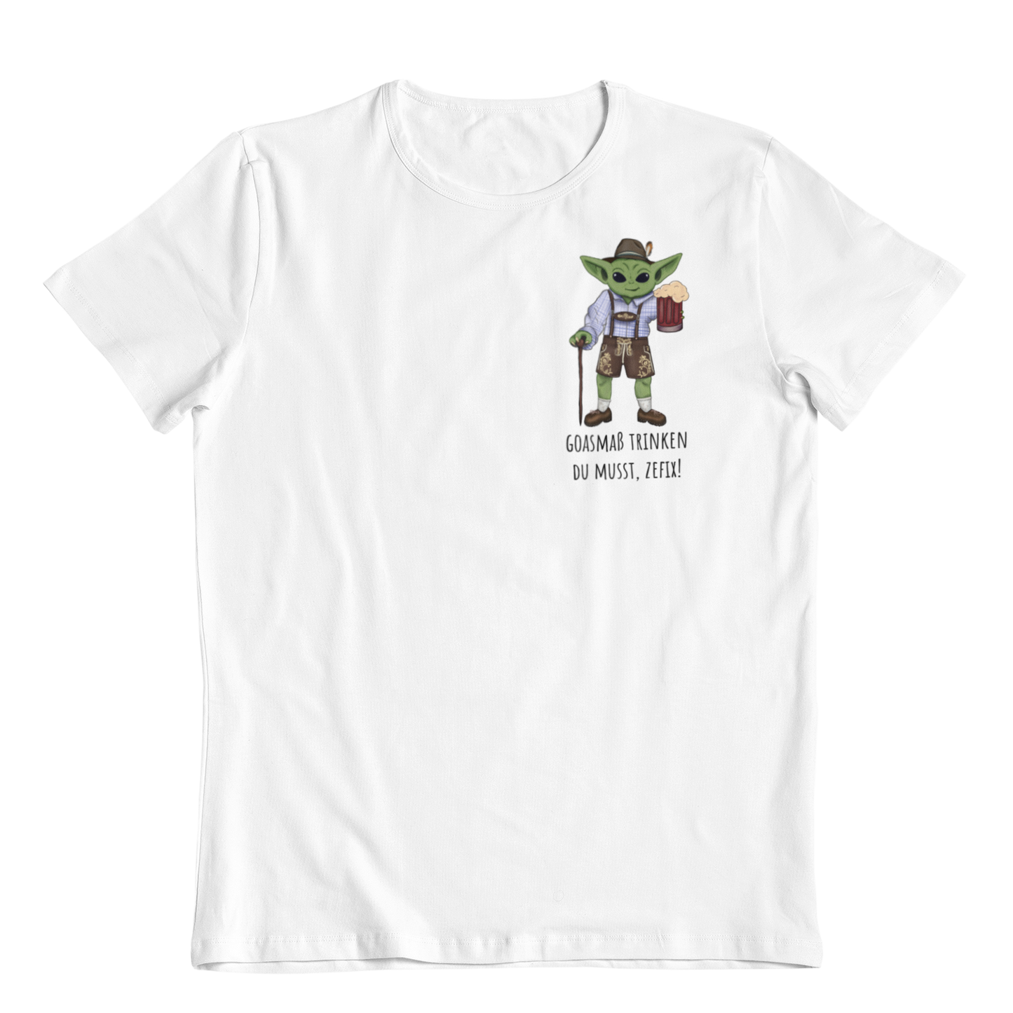 Goaßmass trinken du musst  Brustprint | Unisex Shirt